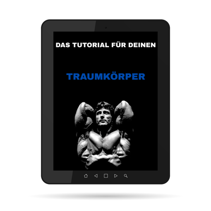 Das Tutorial für deinen Traumkörper